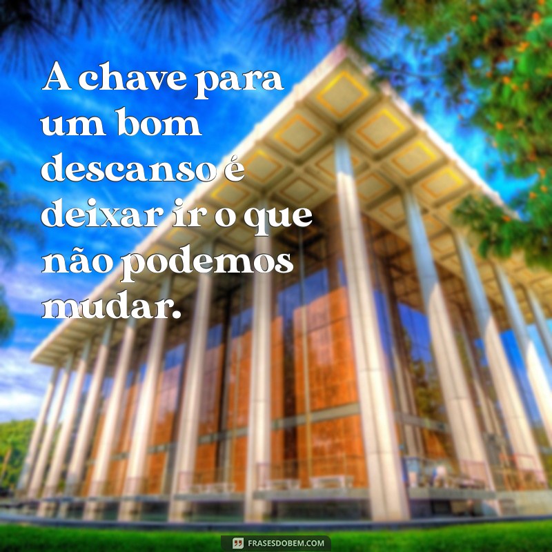 Frases Inspiradoras para Refletir no Final do Dia 