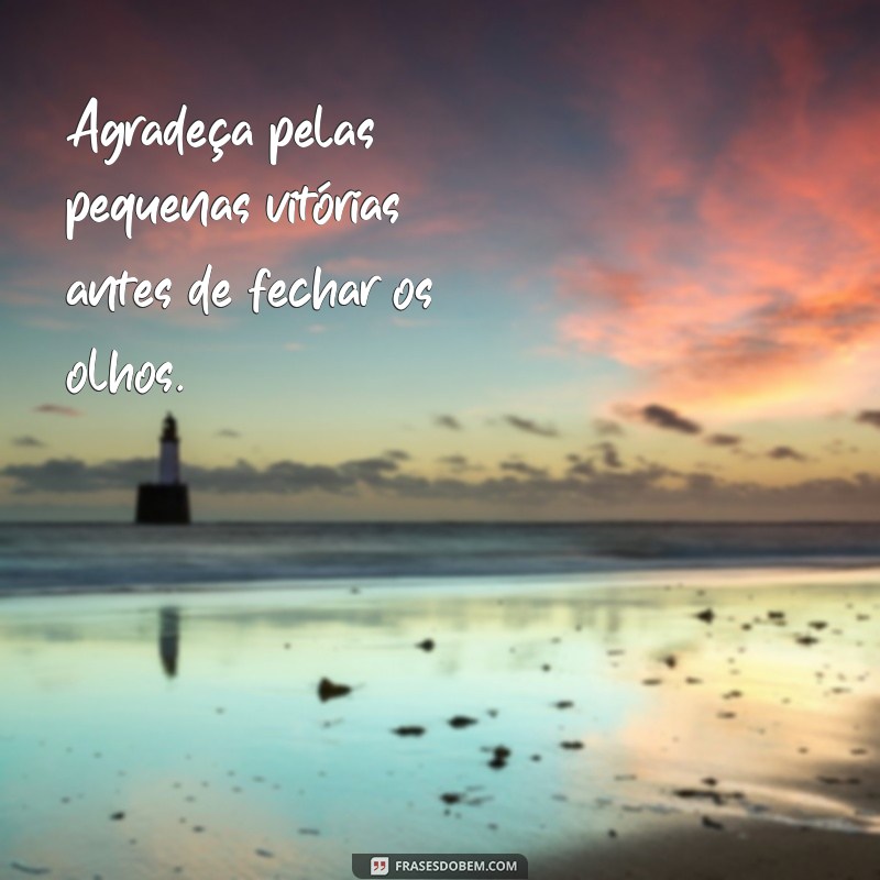 Frases Inspiradoras para Refletir no Final do Dia 