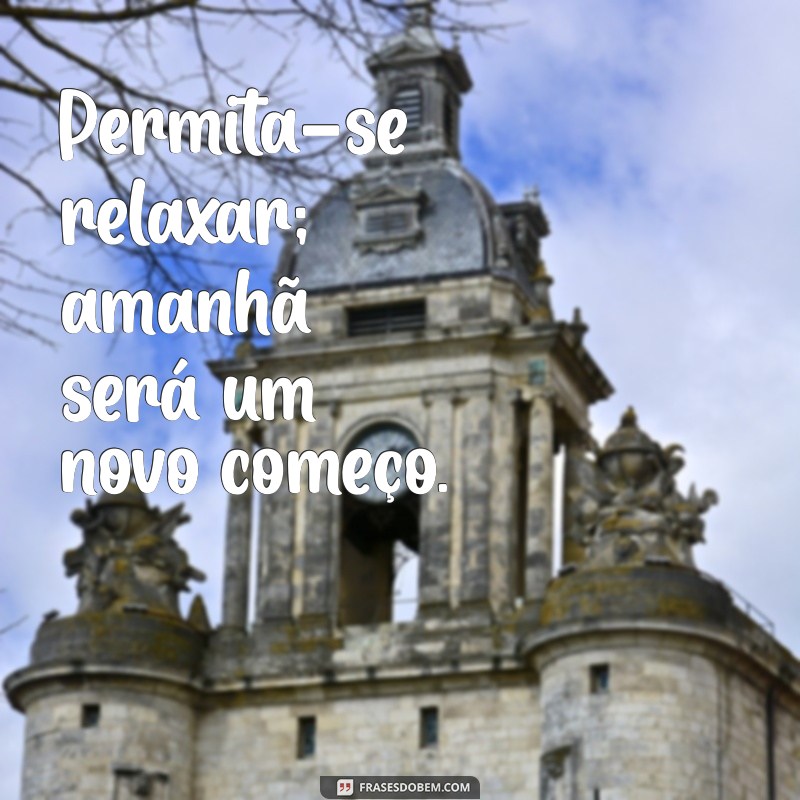 Frases Inspiradoras para Refletir no Final do Dia 