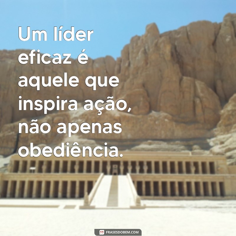 23 Frases Inspiradoras de Gestores para Motivar sua Equipe 