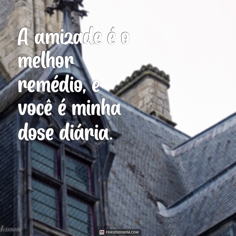 Frases Inspiradoras para Celebrar a Amizade entre Melhores Amigas 