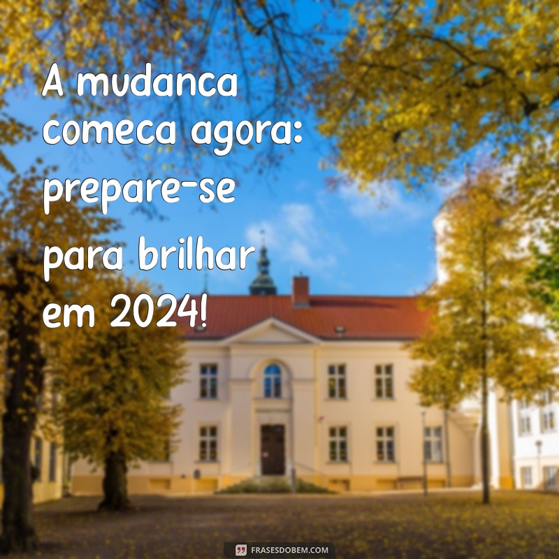 Frases Motivacionais para Inspirar seu Novo Ano: Reflexões e Renovação 