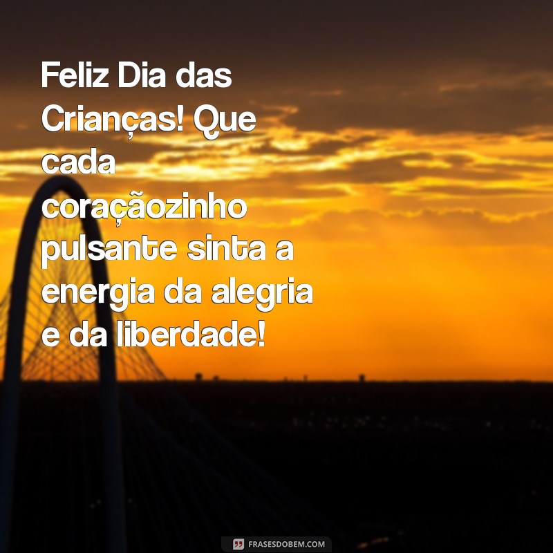 Mensagens Inspiradoras para o Dia das Crianças 2023: Celebre com Amor e Alegria! 