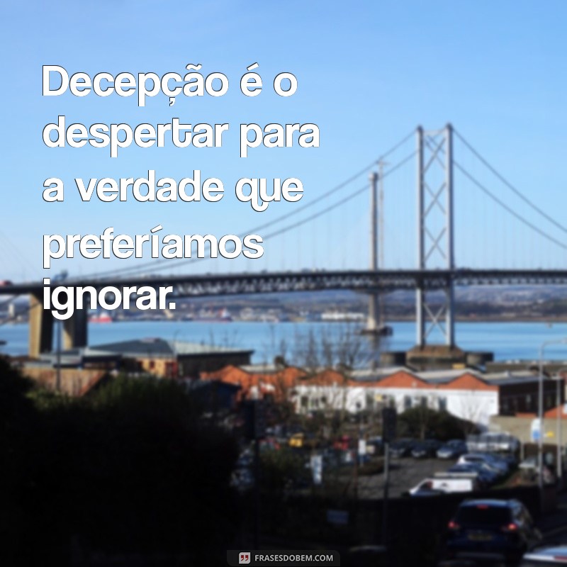 Frases Impactantes sobre Ingratidão e Decepção: Reflexões para Superar Desilusões 