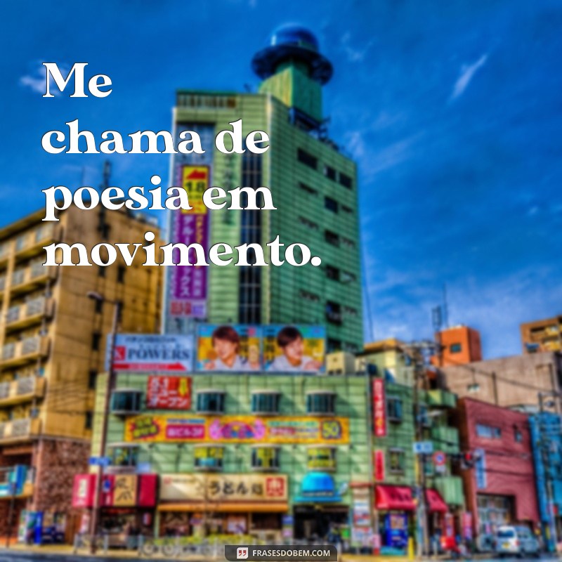 Me Chama de: 22 Frases Criativas para Expressar seu Amor 