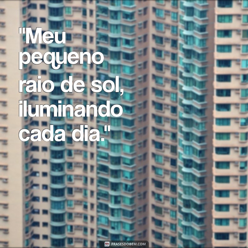 frases para fotos de filhos 