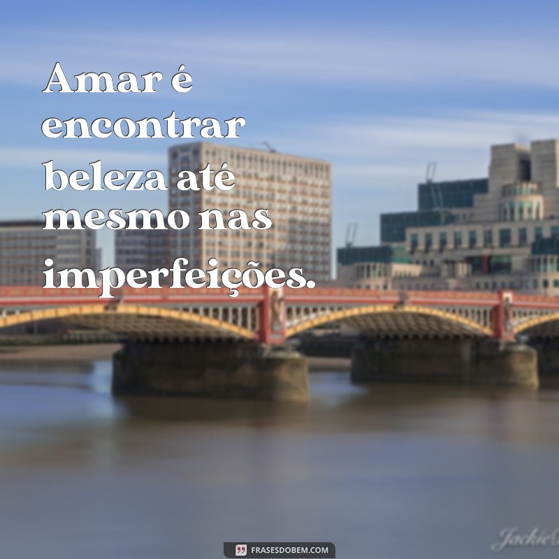 Frases Feitas com Amor: Inspirações para Encantar e Compartilhar 