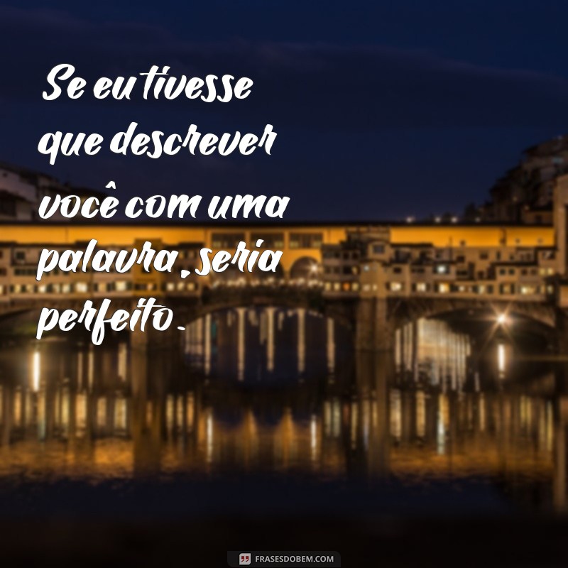 As Melhores Frases para Flertar no WhatsApp e Conquistar seu Crush 