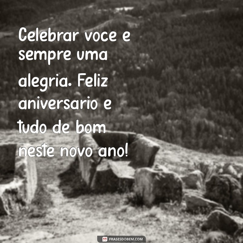 Melhores Frases de Aniversário para Celebrar seu Primo com Carinho 