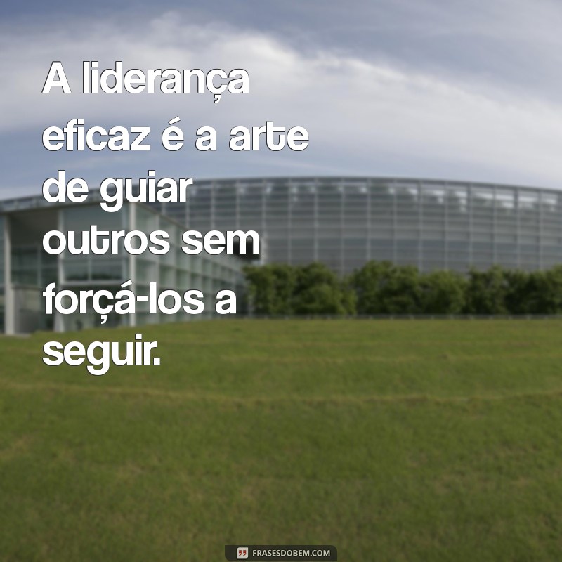 Como Inspirar sua Equipe: Mensagens Poderosas de Liderança no Trabalho 