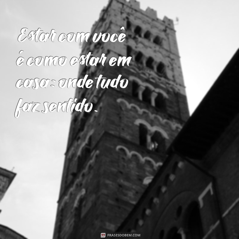 As Mais Lindas Frases de Amor para Encantar Seu Coração 