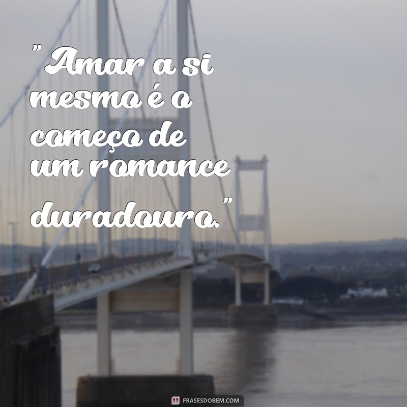 frases de se amar cada dia mais 