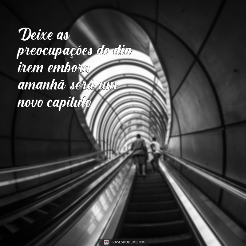 Frases de Boa Noite Motivacionais para Inspirar Seus Sonhos 