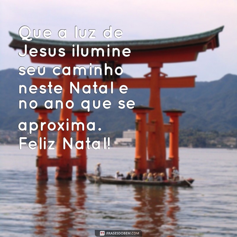 mensagem de natal gospel 2023 Que a luz de Jesus ilumine seu caminho neste Natal e no ano que se aproxima. Feliz Natal!