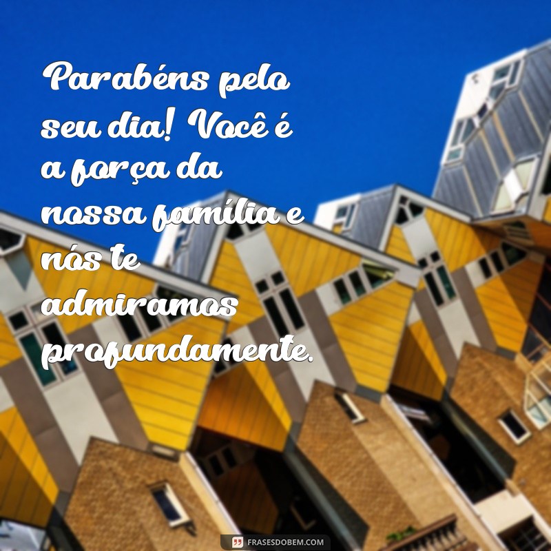 Mensagens Emocionantes de Aniversário para Marido e Pai: Celebre com Amor! 