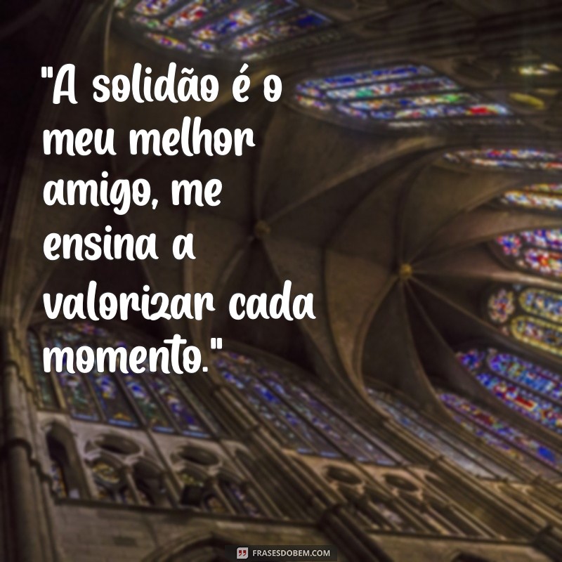 frases para foto sozinja 