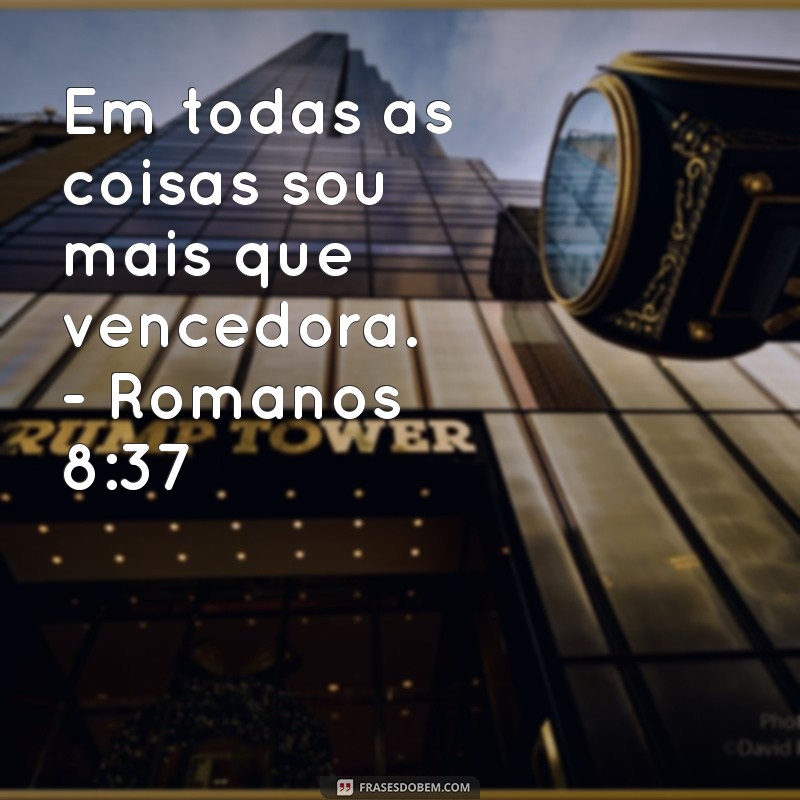 Frases Bíblicas Inspiradoras para Legendar Suas Fotos Sozinha 