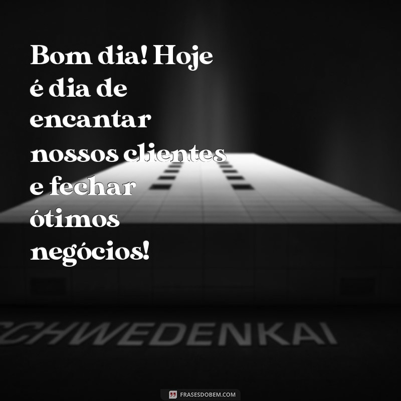 Mensagens Inspiradoras de Bom Dia para Motivar sua Equipe de Vendas 