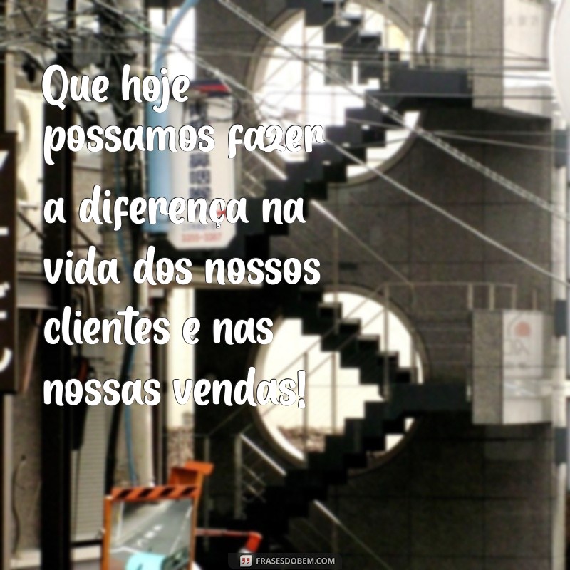 Mensagens Inspiradoras de Bom Dia para Motivar sua Equipe de Vendas 