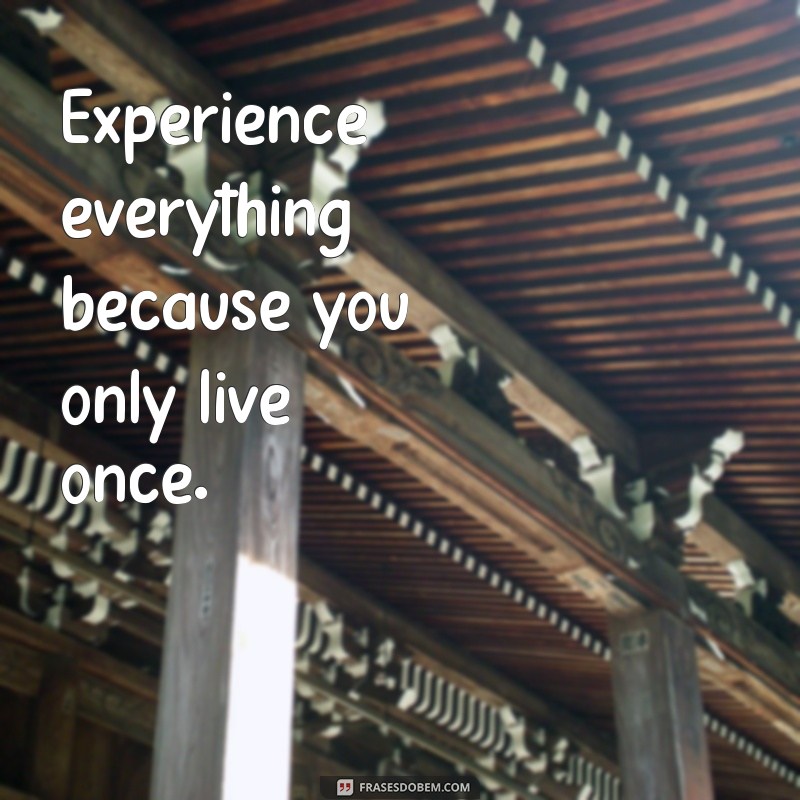 Viva Intensamente: A Importância de You Only Live Once em Inglês 