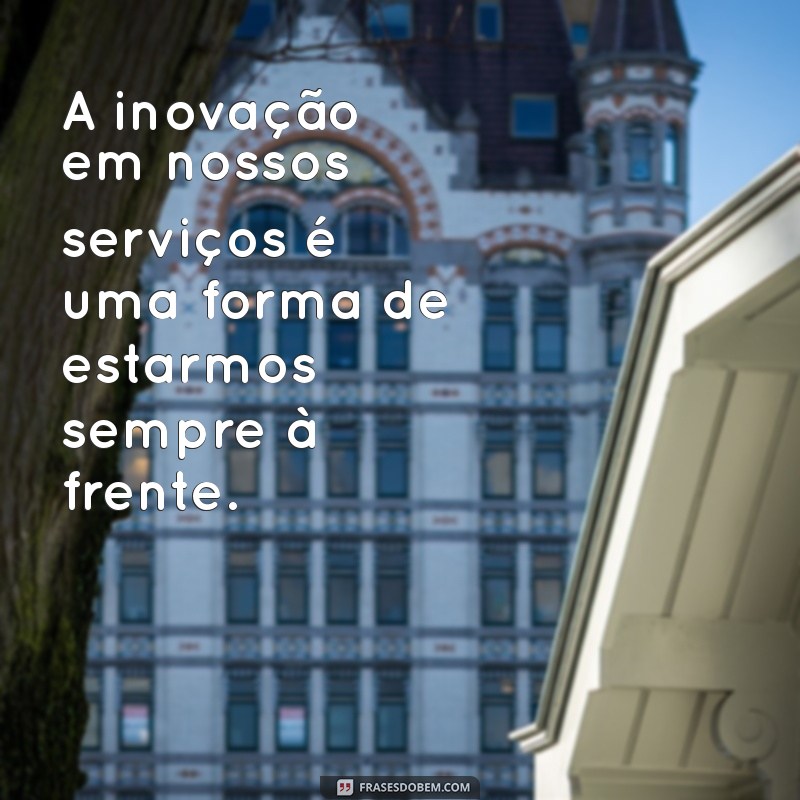 Frases Poderosas para Melhorar o Atendimento ao Cliente 