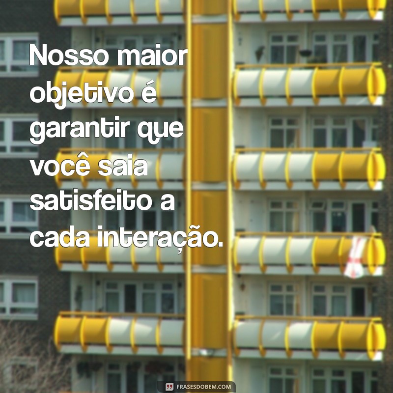 Frases Poderosas para Melhorar o Atendimento ao Cliente 