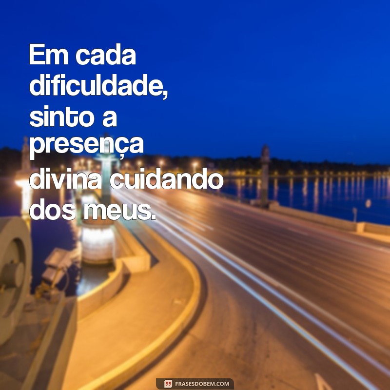 Frases Inspiradoras: Como Deus Cuida da Minha Família 