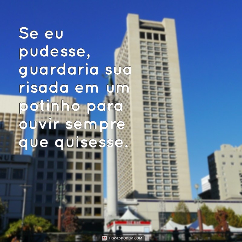 Frases Poderosas que Farão Ele Pensar em Você o Dia Todo 