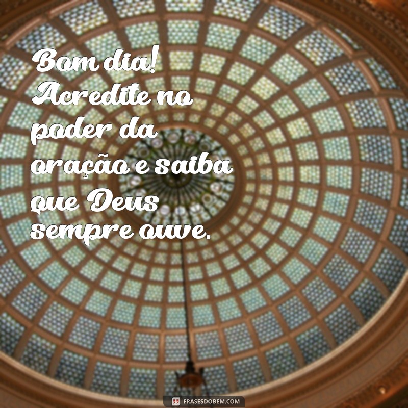 Bom Dia: Mensagens Inspiradoras Iluminadas pela Luz de Deus 