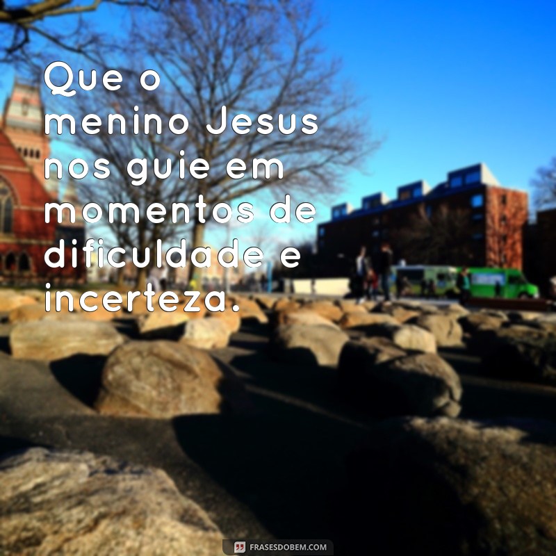 Como Invocar a Presença do Menino Jesus em Sua Vida 