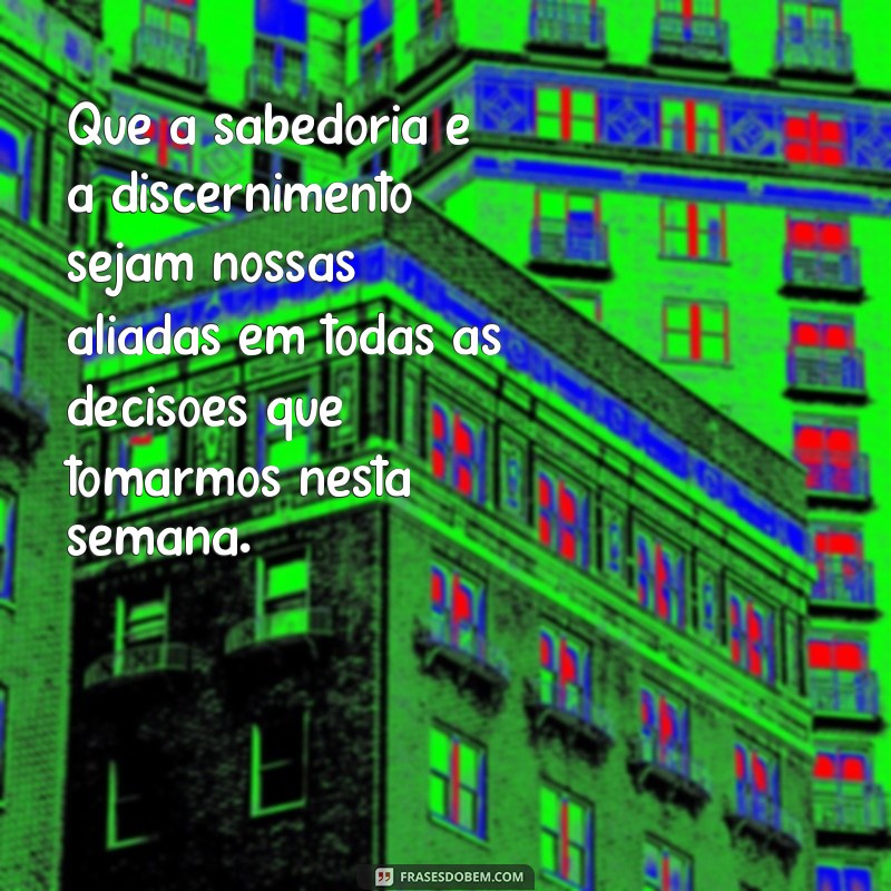 26 frases inspiradoras para uma semana abençoada a todos: encontre a paz e a positividade! 