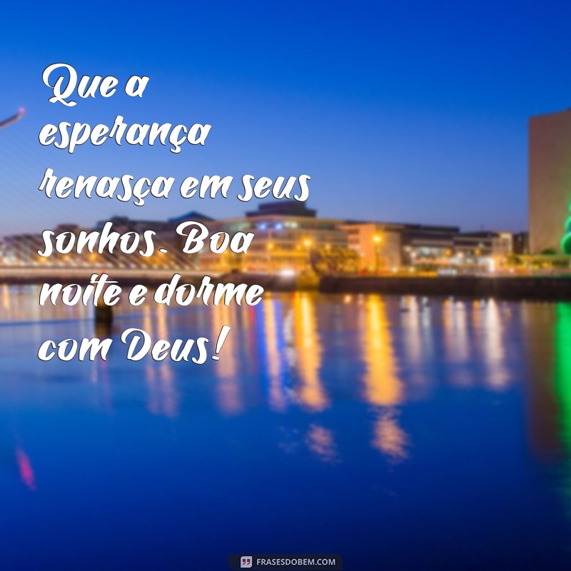 Boa Noite: Frases Inspiradoras para Dormir com Deus 