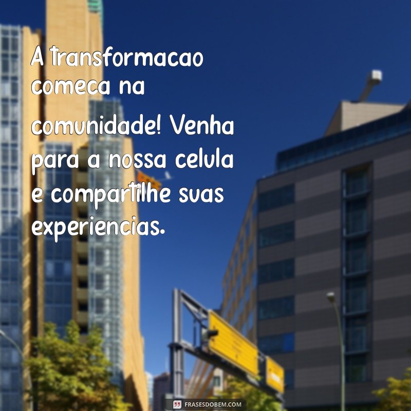 Como Criar Convites Irresistíveis para Células: Dicas e Exemplos 