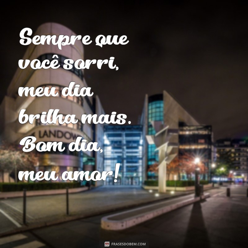 Frases Encantadoras de Bom Dia para Surpreender sua Amada 