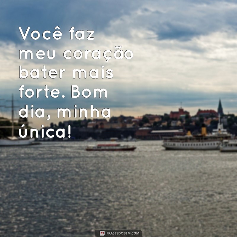 Frases Encantadoras de Bom Dia para Surpreender sua Amada 