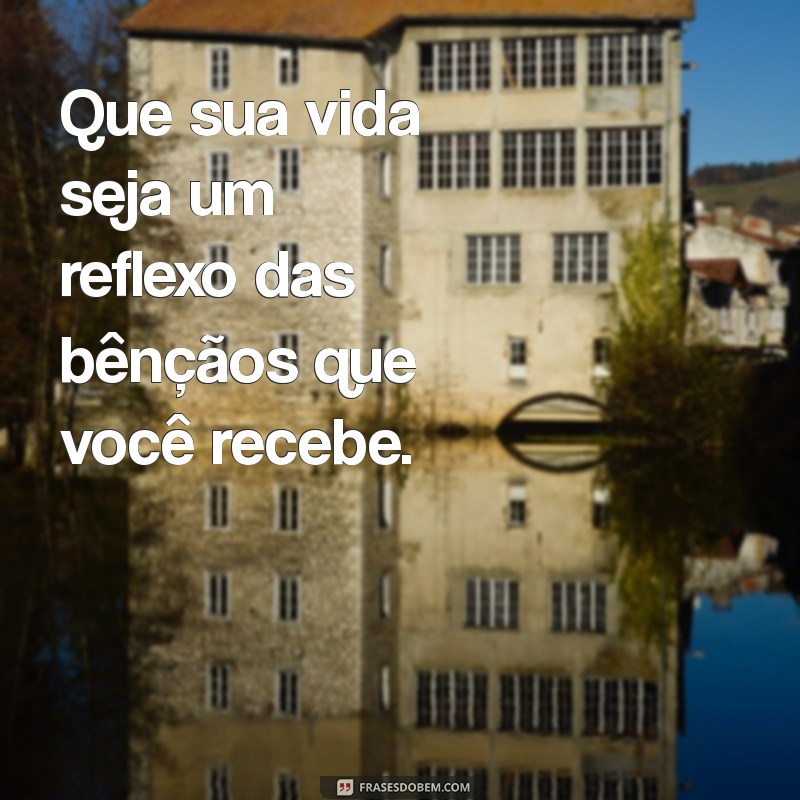 Receba Muitas Bençãos: A Importância da Gratidão e da Fé 