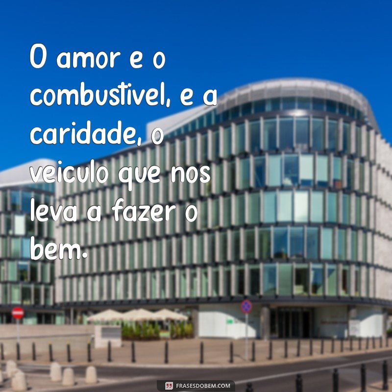 Amor e Caridade: Como Cultivar Relações Mais Fortes Através da Generosidade 