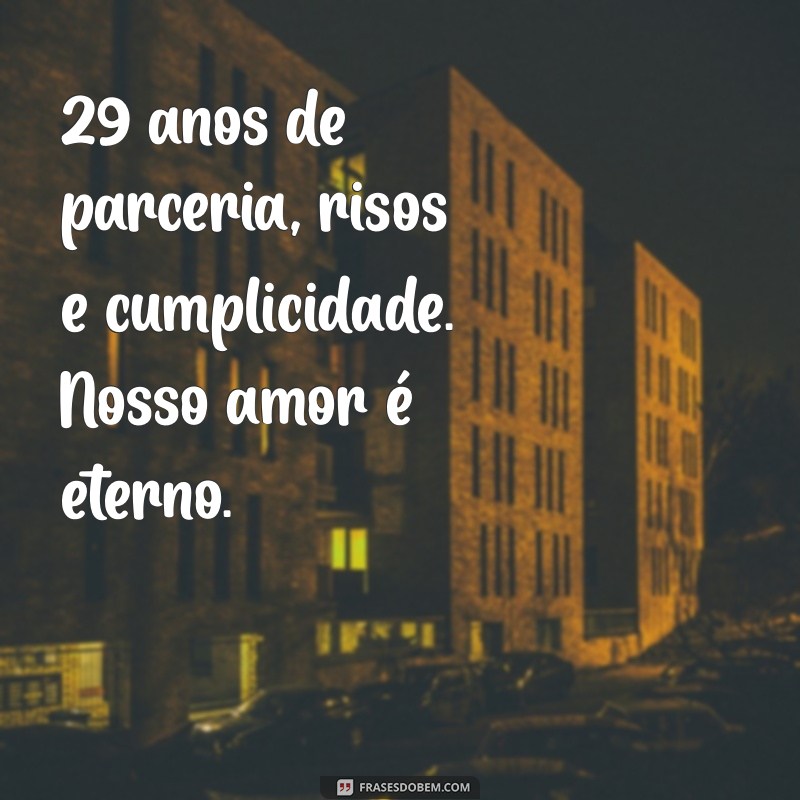 29 Anos de Casados: Mensagens Emocionantes para Celebrar o Amor Duradouro 