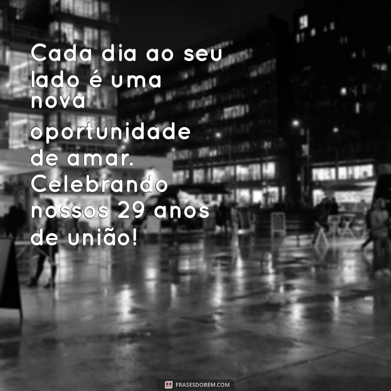 29 Anos de Casados: Mensagens Emocionantes para Celebrar o Amor Duradouro 