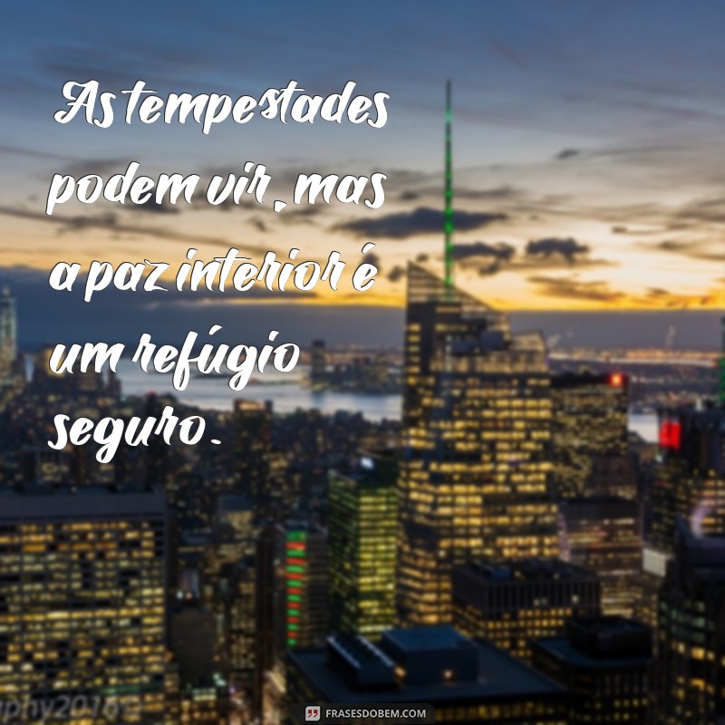 Frases Inspiradoras para Encontrar a Paz de Espírito 