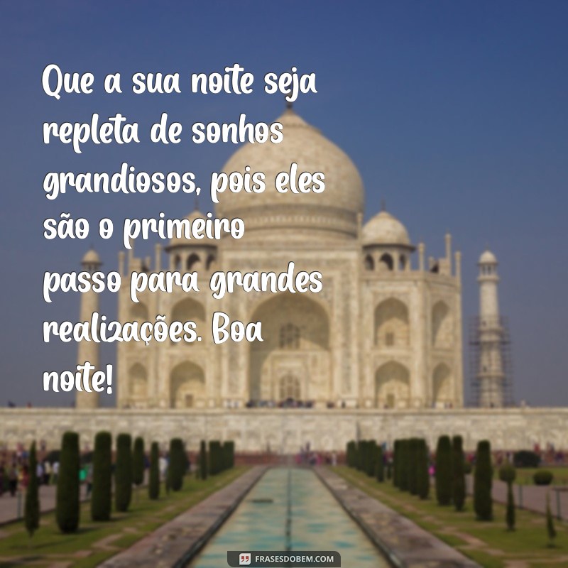 Boa Noite Motivacional: Frases Inspiradoras para Encerrar o Dia com Positividade 