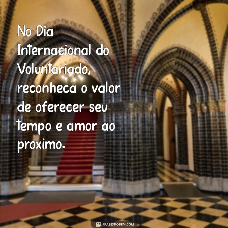 Mensagens Inspiradoras para o Dia Internacional da [Tema] 