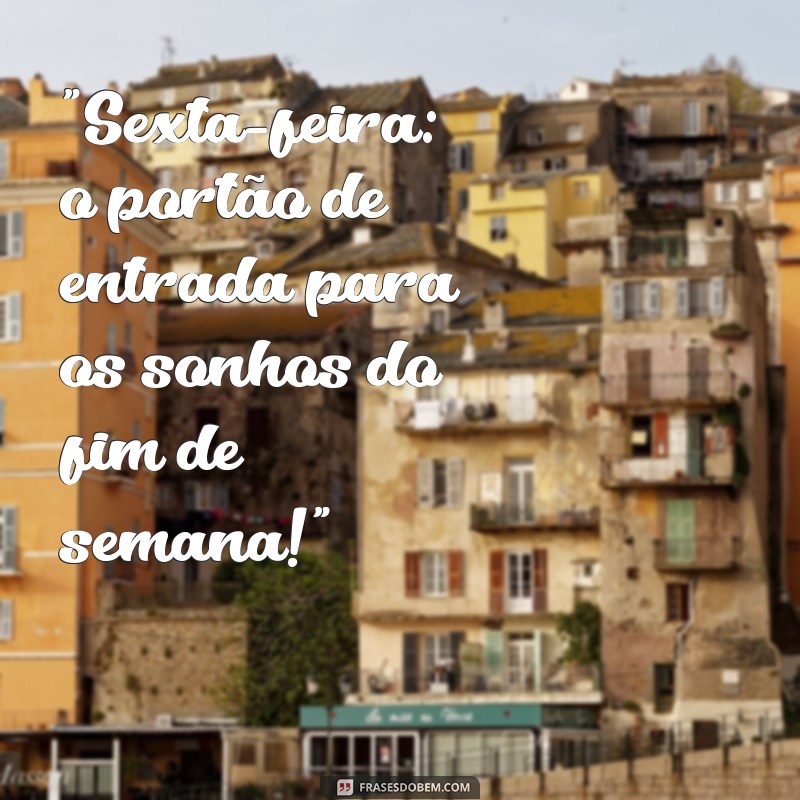 frases sexta feira motivacional 