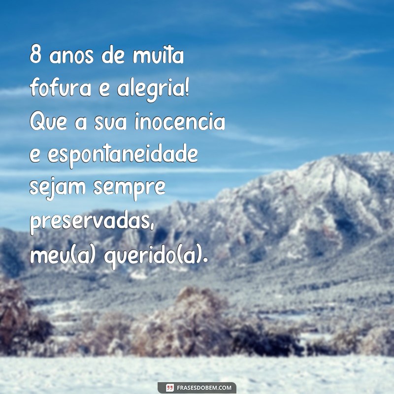 Descubra as Melhores Frases de Aniversário de 8 Anos para Comemorar em Grande Estilo! 