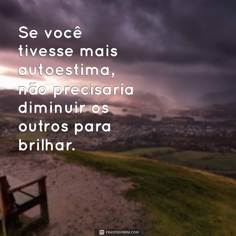 As Melhores Frases de Indiretas para Deixar Sua Mensagem Clara 