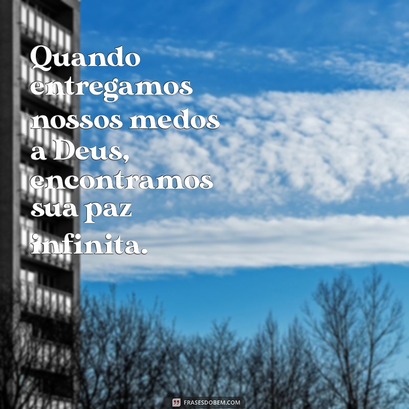 Frases Inspiradoras sobre a Paz de Deus para Acalmar o Coração 