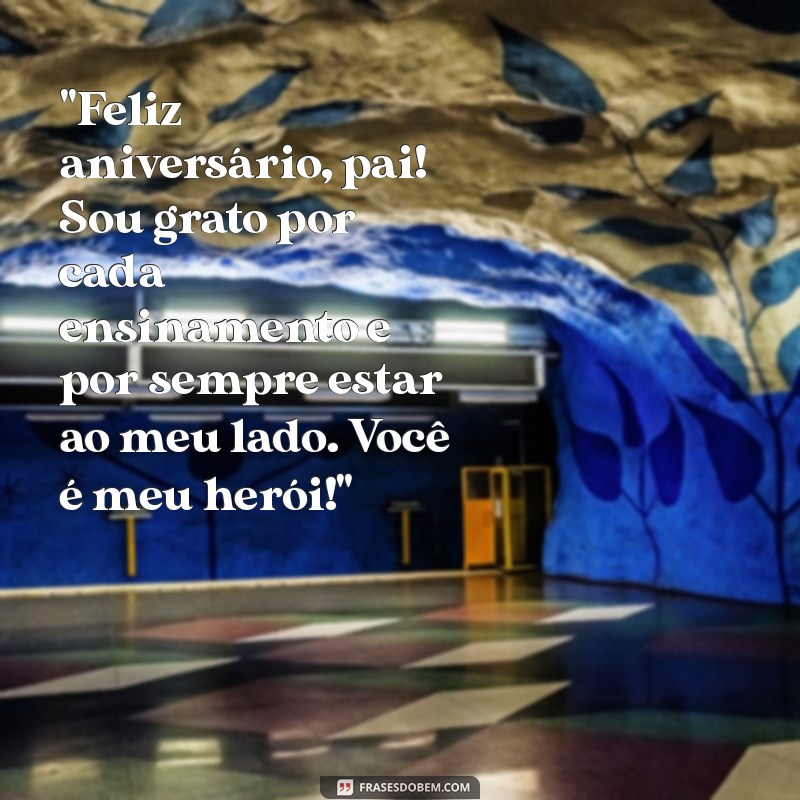 mensagem de aniversário de filho para pai 