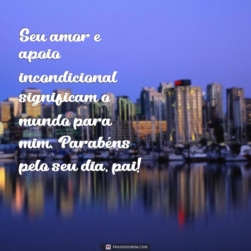 Mensagens Emocionantes de Aniversário para Celebrar o Pai do Seu Filho 