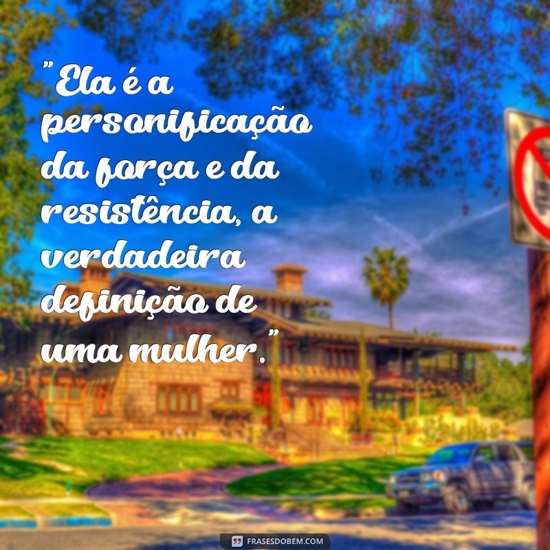 frases texto em homenagem às mulhere tumblr 