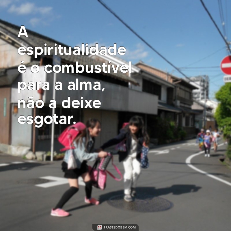 Frases Espíritas do Dia: Inspirações para a Sua Alma 